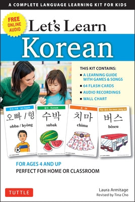 Let's Learn Korean Kit: 64 Basic Korean Words and Their Uses (Flash Cards, Free Online Audio, Games & Songs, Learning Guide and Wall Chart) by Armitage, Laura