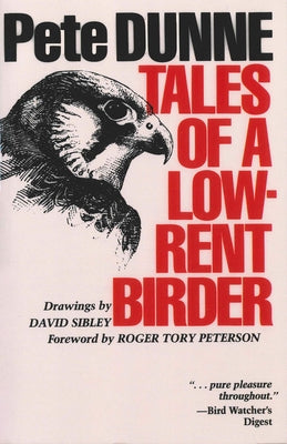 Tales of a Low-Rent Birder by Dunne, Pete