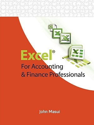 Excel for Accounting & Finance Professionals by Masui, John