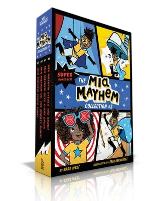 The MIA Mayhem Collection #2 (Boxed Set): MIA Mayhem Stops Time!; MIA Mayhem vs. the Mighty Robot; MIA Mayhem Gets X-Ray Specs; MIA Mayhem Steals the by West, Kara