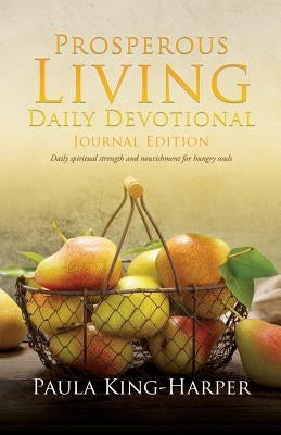 Prosperous Living Daily Devotional by King-Harper, Paula