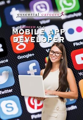 A Career as a Mobile App Developer by Porterfield, Jason