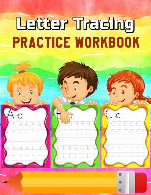 Letter Tracing Practice Workbook: Alphabet Animals, Trace Letters Of The Alphabet And Words Plus Trace Shapes And Patterns Workbook (Jumbo Size) by Kalan Salton