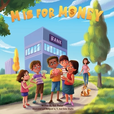 M is for Money by Phelan, Rob