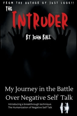 The Intruder by Ball, John