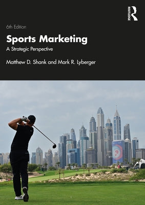 Sports Marketing: A Strategic Perspective by Shank, Matthew D.