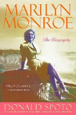 Marilyn Monroe: The Biography by Spoto, Donald