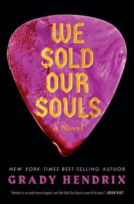 We Sold Our Souls by Hendrix, Grady