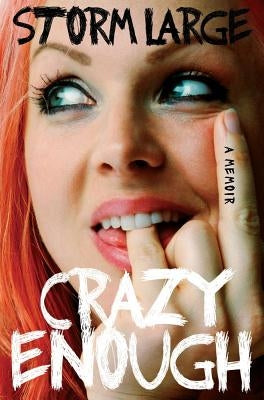 Crazy Enough by Large, Storm