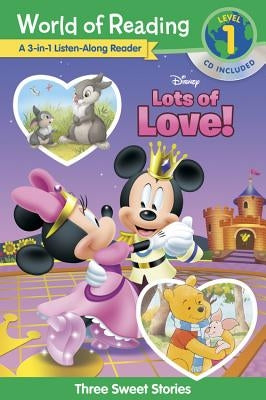 Disney Lots of Love!: A 3-In-1 Listen Along Reader: 3 Sweet Stories [With CD] by Disney Books