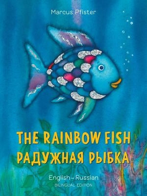 The Rainbow Fish/Bi: Libri - Eng/Russian by Pfister, Marcus