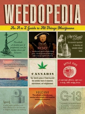 Weedopedia: An A to Z Guide to All Things Marijuana by Adams Media