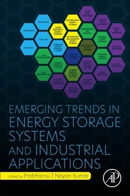 Emerging Trends in Energy Storage Systems and Industrial Applications by Prabhansu