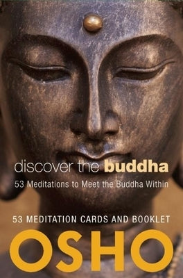 Discover the Buddha: 53 Meditations to Meet the Buddha Within [With Booklet] by Osho