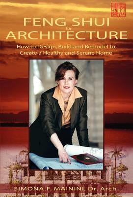 Feng Shui for Architecture by Mainini, Simona F.