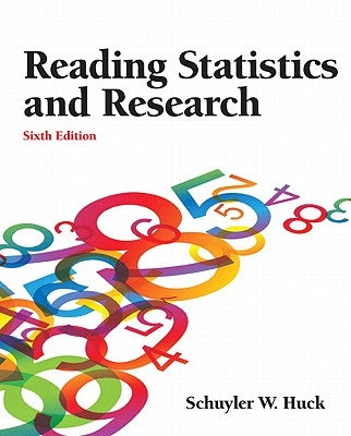Reading Statistics and Research by Huck, Schuyler