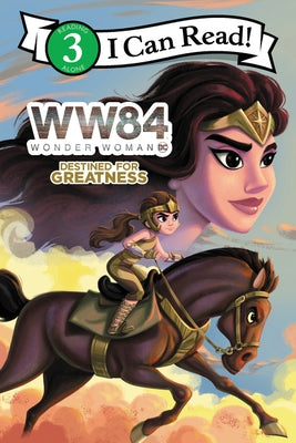 Wonder Woman 1984: Destined for Greatness by West, Alexandra