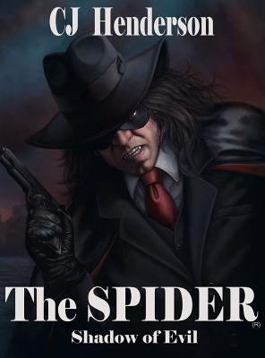 The Spider: Shadow of Evil by Henderson, C. J.