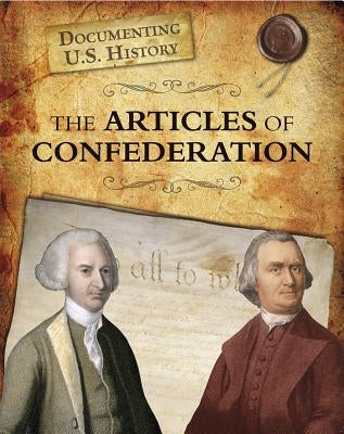 The Articles of Confederation by Sonneborn, Liz