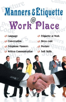 Manners & Etiquette @ Work Place by Gupta, Seema