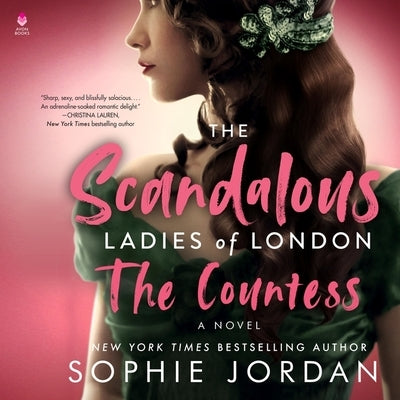 The Scandalous Ladies of London: The Countess by Jordan, Sophie