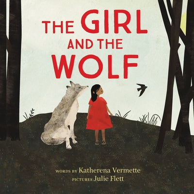 The Girl and the Wolf by Vermette, Katherena