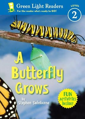 A Butterfly Grows by Swinburne, Stephen R.