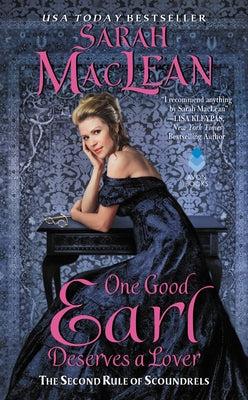 One Good Earl Deserves a Lover: The Second Rule of Scoundrels by MacLean, Sarah