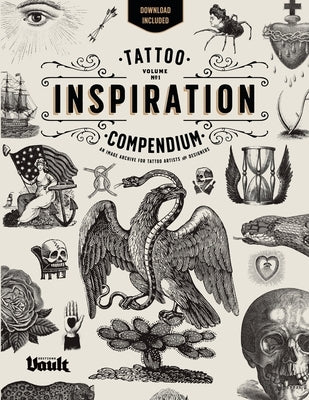 Tattoo Inspiration Compendium: An Image Archive for Tattoo Artists and Designers by James, Kale