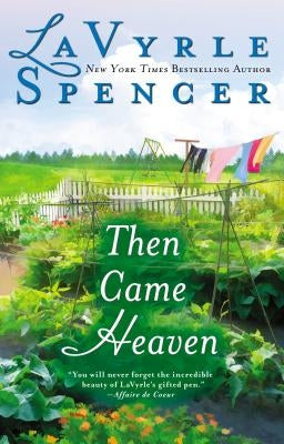Then Came Heaven by Spencer, Lavyrle