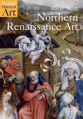 Northern Renaissance Art by Nash, Susie