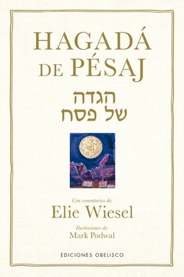 Hagadá de Pésaj by Wiesel, Elie