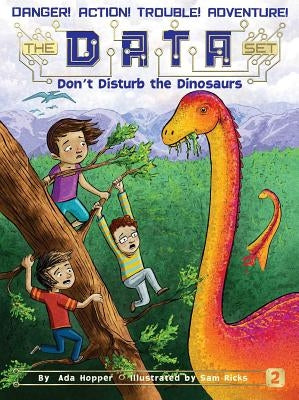 Don't Disturb the Dinosaurs by Hopper, Ada