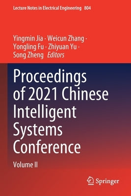 Proceedings of 2021 Chinese Intelligent Systems Conference: Volume II by Jia, Yingmin