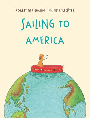 Sailing to America by Gernhardt, Robert