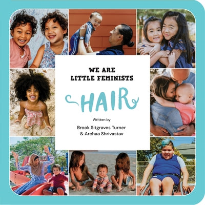 We Are Little Feminists: Hair by Turner, Brook Sitgraves