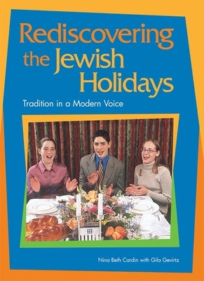 Rediscovering the Jewish Holidays by House, Behrman