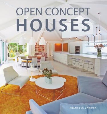 Open Concept Houses by Zamora, Francesc