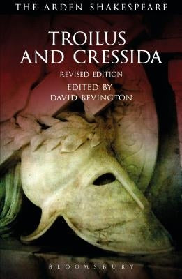 Troilus and Cressida: Third Series by Shakespeare, William