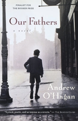 Our Fathers by O'Hagan, Andrew