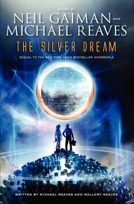 The Silver Dream by Gaiman, Neil