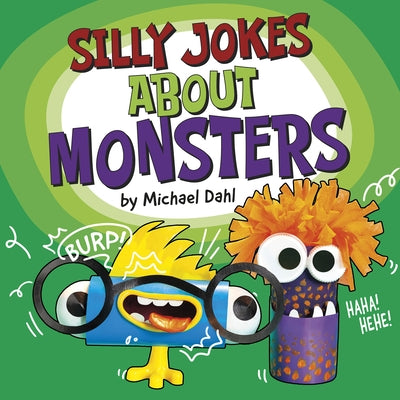 Silly Jokes about Monsters by Dahl, Michael