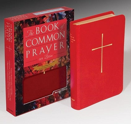 The Book of Common Prayer: And Administration of the Sacraments and Other Rites and Ceremonies of the Church by Episcopal Church