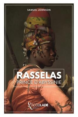 Rasselas, prince d'Abyssinie: édition bilingue anglais/français (+ lecture audio intégrée) by Johnson, Samuel