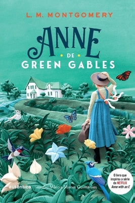 Anne de Green Gables - (Texto integral - Clássicos Autêntica) by Montgomery, Lucy Maud