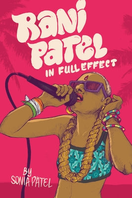 Rani Patel in Full Effect by Patel, Sonia