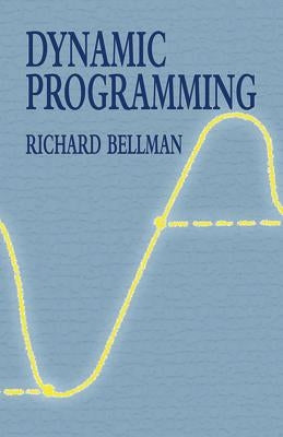 Dynamic Programming by Bellman, Richard