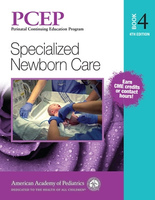 Pcep Book 4: Specialized Newborn Care: Volume 4 by Sinkin, Robert A.