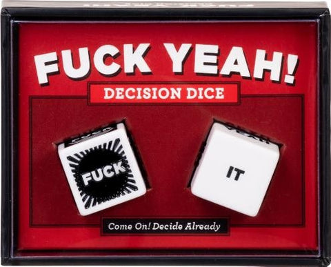 Fuck Yeah! Decision Dice: (Grab Bag Gift, Novelty Item, Stocking Stuffer, Party Favor, Adult Birthday Gift, Humor Gift) by Chronicle Books