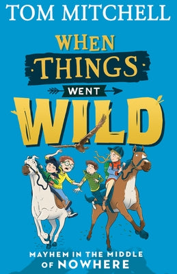 When Things Went Wild by Mitchell, Tom